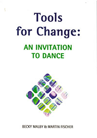 Tools for Change: An Invitation to Dance